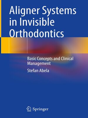 cover image of Aligner Systems in Invisible Orthodontics